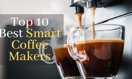 Top 10 Best Smart Coffee Makers October 2023