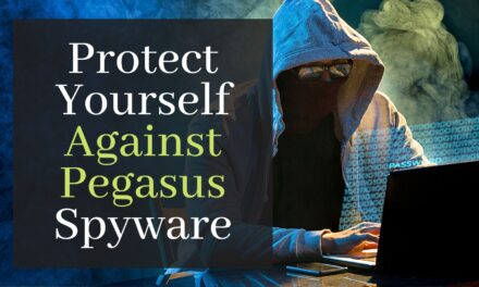 Pegasus Spyware. Ways To Protect Yourself Against It