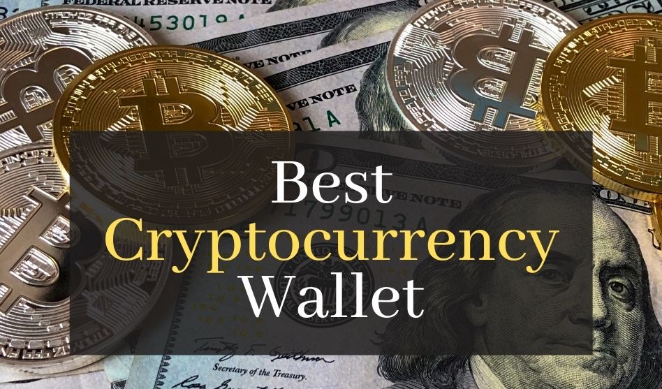 Best Cryptocurrency Wallet. 7 Top Products For Keeping Your Crypto Safe