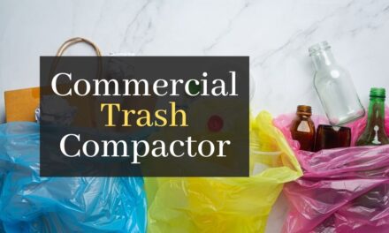 Commercial Trash Compactor: Benefits of Buying & Renting it