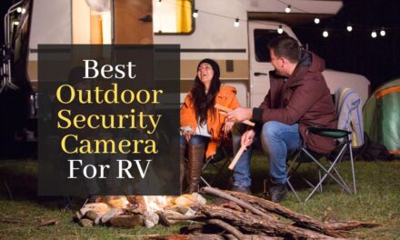 The Best Outdoor Security Camera For RV. 3 Highly Recommended Wireless Security Cameras for RV