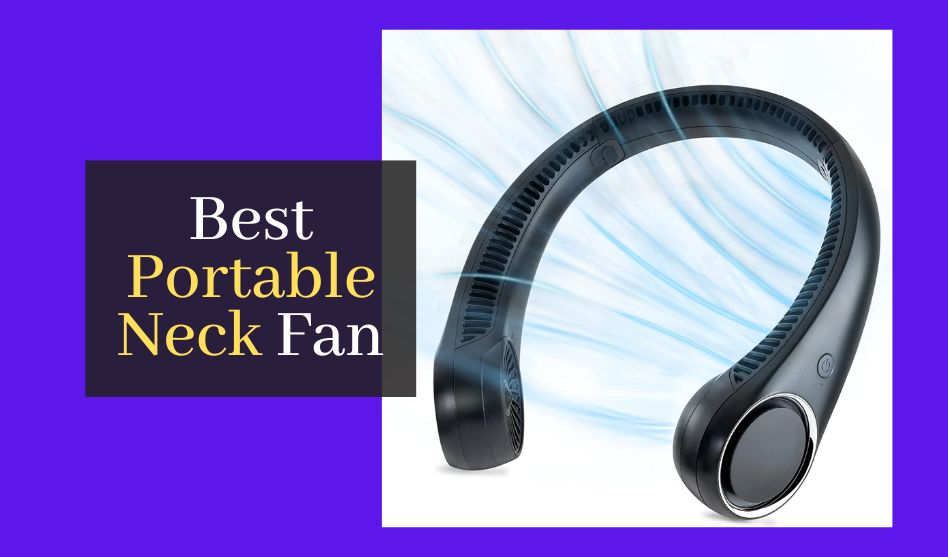 The Best Portable Neck Fan. Top 7 Best Wearable Neck Fan