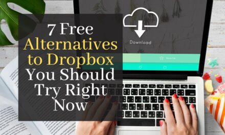 7 Free Alternatives to Dropbox You Should Try Right Now