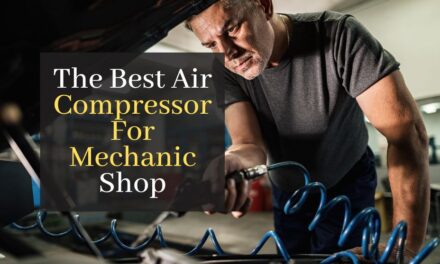 The Best Air Compressor For Mechanic Shop. Top 5 Best Products