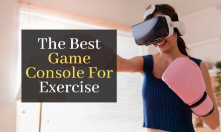 The Best Game Console For Exercise