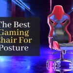 The Best Gaming Chair For Posture. Top 5 Best Rated Gaming Chairs