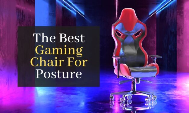 The Best Gaming Chair For Posture. Top 5 Best Rated Gaming Chairs