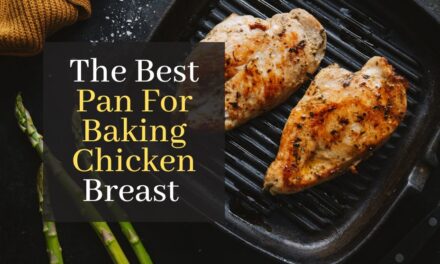 The Best Pan For Baking Chicken Breast. Top 5 Best Pans For Baking