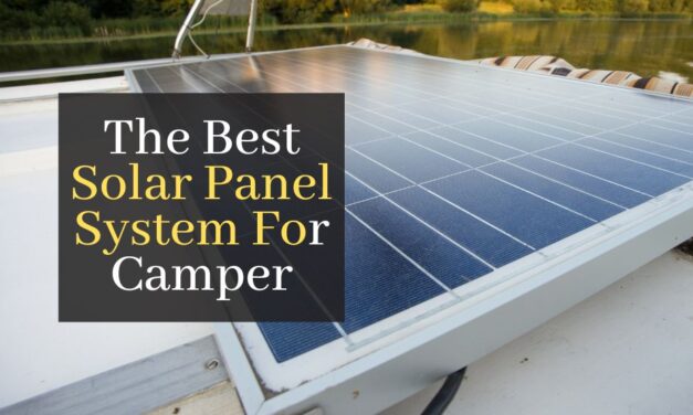 The Best Solar Panel System For Camper. Top 5 best Solar Kits For Camping