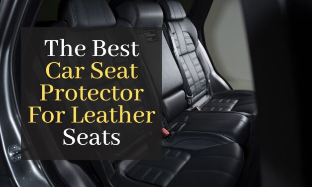 The Best Car Seat Protector For Leather Seats. Top 5 Best Rated Car Seat Protectors