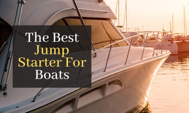The Best Jump Starter For Boats. Top 5 Products To Jump Starts Your Boat