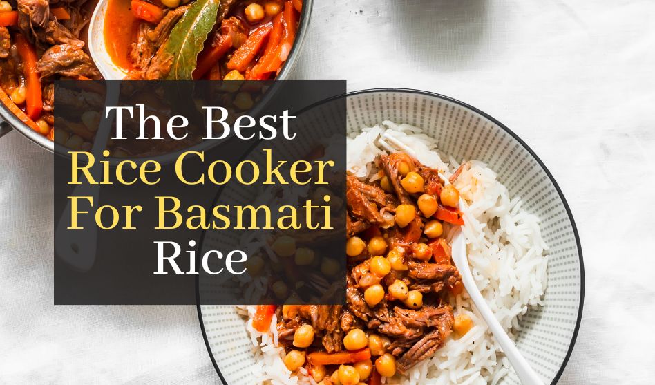 The Best Rice Cooker For Basmati Rice. Top 5 Best Rated Ricde Cookers