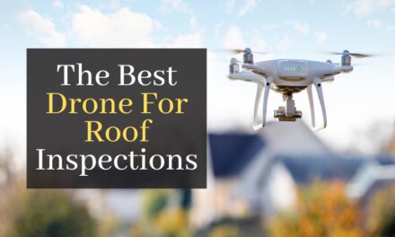 The Best Drone For Roof Inspections. Top 5 Drones For Aerial Roof Inspections