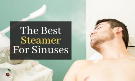 The Best Steamer For Sinuses. Top 5 Facial Steamers To Clean Your Sinuses