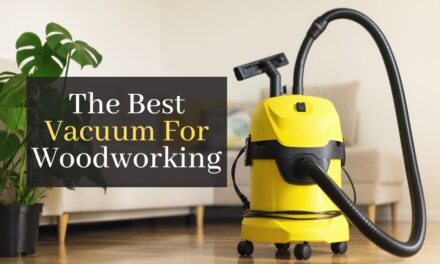 The Best Vacuum For Woodworking. Top 5 Best Rated Vacuums For Sawdust