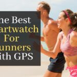 The Best Smartwatch For Runners With GPS. Top 5 Smartwatches With GPS Navigation