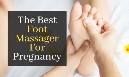 The Best Foot Massager For Pregnancy. Top 5 Best Foot Maasagers In The World