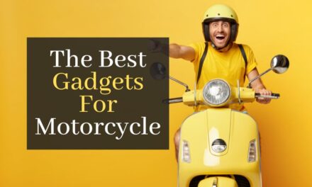 The Best Gadgets For Motorcycle