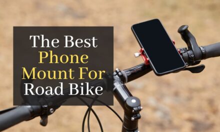 The Best Phone Mount For Road Bike. Top 5  Road Bike Smartphone’s Mount