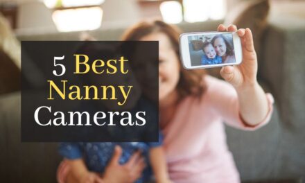 5 Best Nanny Cameras To Redefine Your Home Surveillance