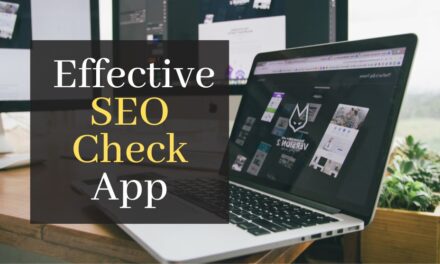5 Key Features to Look for in an Effective SEO Check App