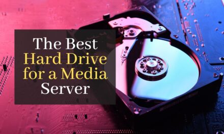 Choosing the Best Hard Drive for a Media Server