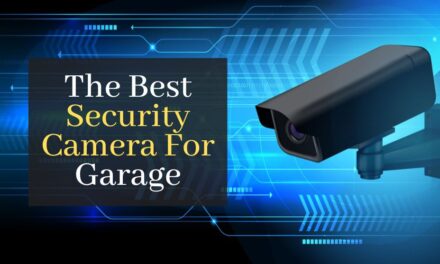 Best Security Cameras for Your Garage in 2024